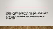 Singapore Assignment Help Service from GotoAssignmentHelp