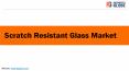 Scratch resistant glass market PowerPoint PPT Presentation