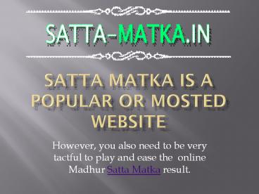 Many Satta Matka Online websites are doing best today