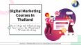 Digital Marketing Courses In Thailand For Small Businesses And Entrepreneurs PowerPoint PPT Presentation