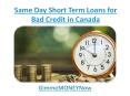 Online Same Day Short Term Loans for Bad Credit in Canada PowerPoint PPT Presentation