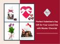 Perfect Valentine's Day Gift for Your Loved One with Master Chocolat (1) PowerPoint PPT Presentation