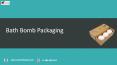 Bath Bomb Packaging in Texas, USA PowerPoint PPT Presentation