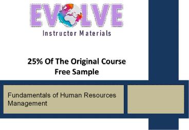 Human Resources Management- EVOLVE for Instructors Materials