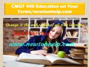 CMGT 400 Education on Your Terms/newtonhelp.com