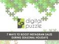 7 Ways to boost Instagram sales during seasonal holidays PowerPoint PPT Presentation