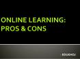 Online Learning: Pros and Cons PowerPoint PPT Presentation