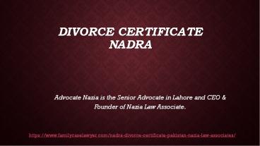 Complete Divorce Certificate Nadra Procedure in 2021 - Advocate Nazia