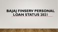 Instantly Check Your Bajaj Finserv Personal Loan Status PowerPoint PPT Presentation