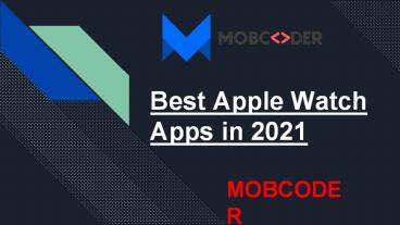 Best Apple Watch Apps in 2021- Mobcoder