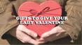 V-day Gifts for Your Lady Valentine PowerPoint PPT Presentation