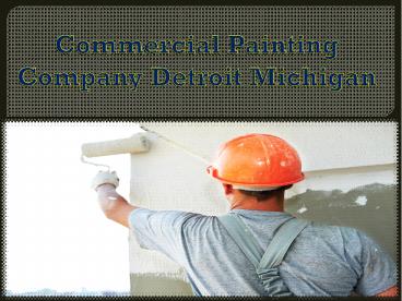 Commercial Painting Company Detroit Michigan