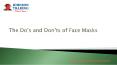 The Do’s and Don’ts of Face Masks PowerPoint PPT Presentation