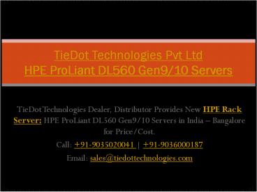 HPE ProLiant DL560 Gen9/10 Servers | Price/Cost in India | Call: +91-9035020041