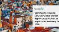 Community Housing Services Market Trends, Market Share, Industry Size, Opportunities, Analysis and Forecast to 2030 PowerPoint PPT Presentation