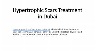Hypertrophic Scars Treatment in Dubai
