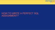 How to write a perfect SQL assignment?