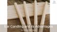 Ear Candling and its Advantages - HollowCare PowerPoint PPT Presentation