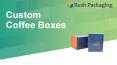 Custom Coffee Boxes PowerPoint PPT Presentation