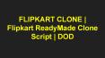 FLIPKART CLONE | Flipkart ReadyMade Clone Script | DOD PowerPoint PPT Presentation
