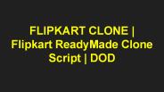 FLIPKART CLONE | Flipkart ReadyMade Clone Script | DOD