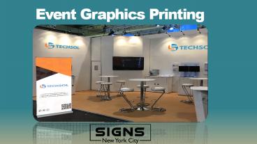 Event Signs and Event Graphics Printing in NYC