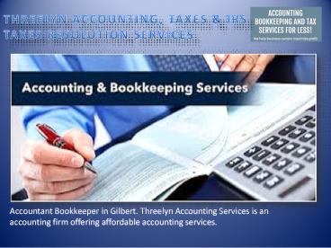 Affordable Accounting and Bookkeeping Services in Gilbert | Threelynaccounting