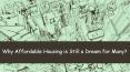 Why Affordable Housing is Still a Dream for Many? PowerPoint PPT Presentation