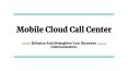 Mobile Cloud Call Center (2) PowerPoint PPT Presentation