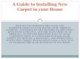 A Guide to Installing New Carpet in your Home PowerPoint PPT Presentation