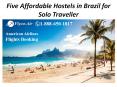 Five Affordable Hostels in Brazil for Solo Traveller PowerPoint PPT Presentation