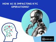 How AI is Impacting KYC Operations?