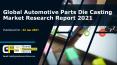 Automotive Parts Die Casting Market Research PowerPoint PPT Presentation