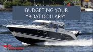 Budgeting Your "Boat Dollars"