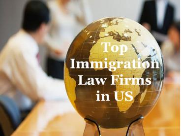 Best Law Firm Top Immigration Services in US