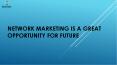 Network Marketing is a great opportunity For Future - Knockonce PowerPoint PPT Presentation