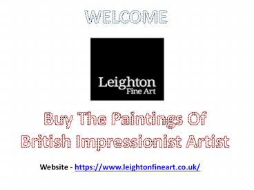 Buy the Paintings made by British Impressionist Artist