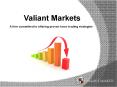 Valiant Markets: Professional Experts and Experienced Market Knowledge PowerPoint PPT Presentation