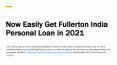 Now Easily Get Fullerton India Personal Loan in 2021 PowerPoint PPT Presentation