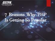 7 Reasons Why PHP Is Getting So Popular