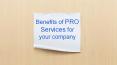 Benefits of PRO services for your Company PowerPoint PPT Presentation