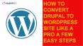 How to Convert Drupal to WordPress Site Like a Pro a Few Easy Steps PowerPoint PPT Presentation