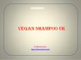 Vegan shampoo UK PowerPoint PPT Presentation