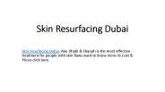 Skin Resurfacing Dubai (1)
