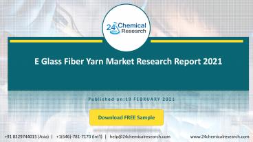 E Glass Fiber Yarn Market Research Report 2021