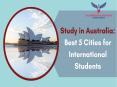 Study in Australia: Best 5 Cities for International Students PowerPoint PPT Presentation