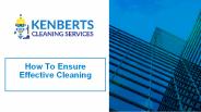 How To Ensure Effective Cleaning