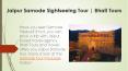 Jaipur Samode Sightseeing Tour | Bhati Tours (1) PowerPoint PPT Presentation