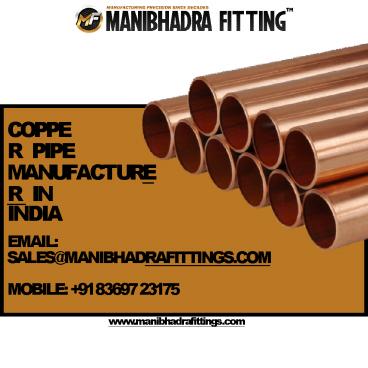 Copper Pipe Manufacturer in India- Manibhadra Fittings