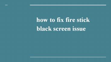 Fire Stick Phone Number